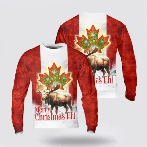 Canada Merry Christmas Eh Canada Moose Ugly Christmas Sweater, Farm Sweater, Christmas Gift, Best Winter Outfit Christmas